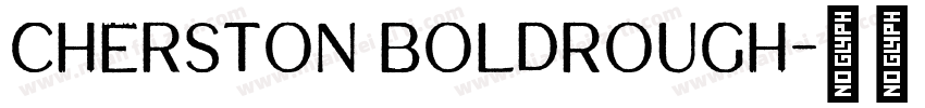 Cherston BoldRough字体转换